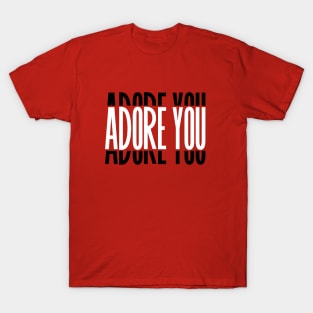 Adore you T-Shirt